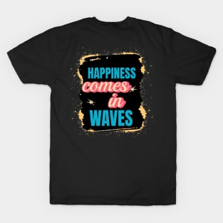 Happiness Comes In Waves, Hello Summer Vintage Funny Surfer Riding Surf Surfing Lover Gifts T-Shirt